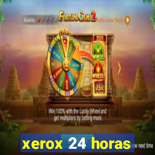 xerox 24 horas